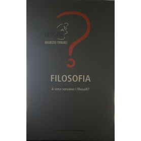 Filosofia. A cosa servono i filosofi?