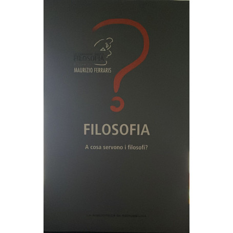 Filosofia. A cosa servono i filosofi?