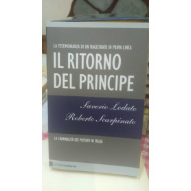 Il ritorno del Principe. La criminalitàÂ  dei potenti in Italia