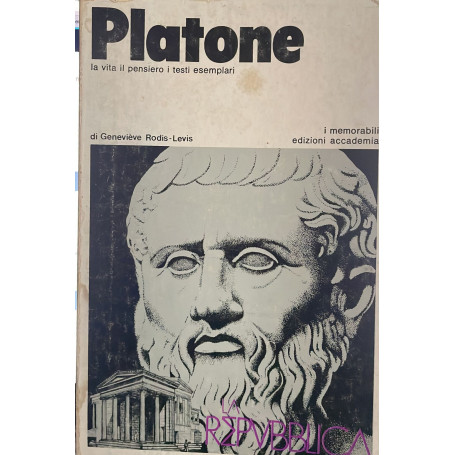 Platone. La vita il pensiero e i testi esemplari
