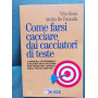 Come farsi cacciare dai cacciatori di teste