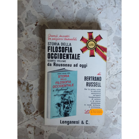 Storia della filosofia occidentale. Quarto volume da Rousseau ad oggi