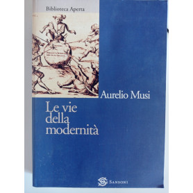 Le vie della modernità
