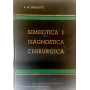 Semeiotica e diagnostica chirurgica. Vol 2
