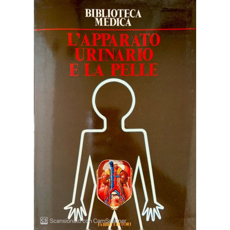 Biblioteca medica l' apparato urinario e la pelle