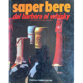 Saper bere dal barbera al whisky