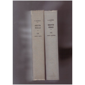 Trattato di Diritto Penale italiano secondo il codice del 1930 Volume IX Parte Prima e Seconda