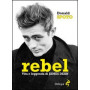 REBEL. VITA E LEGGENDA DI JAME