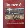 Firenze è..