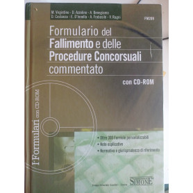 Formulario del fallimento e delle procedure concorsuali commentato. Con CD-ROM