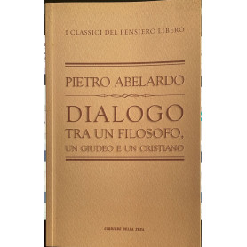 Dialogo tra un filosofo un giudeo e un cristiano