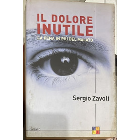 Il dolore inutile. La pena in più del malato
