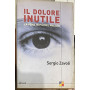 Il dolore inutile. La pena in più del malato