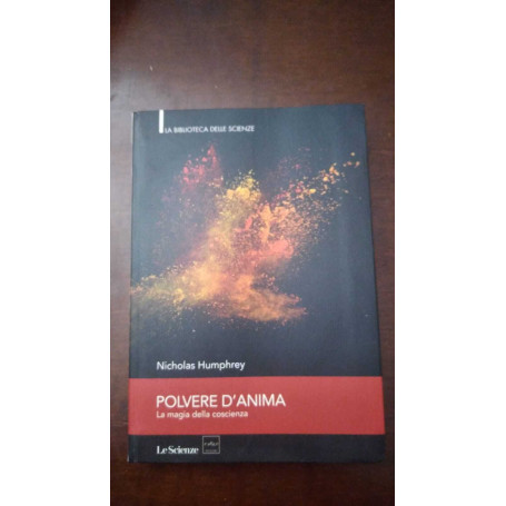 Polvere d'anima. La magia della coscienza