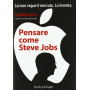 Pensare come Steve Jobs