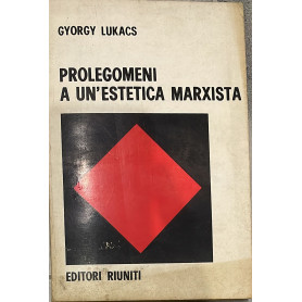 Prolegomeni a un'estetica Marxista. Sulla categoria della particolarita'