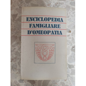 Enciclopedia famigliare d'omeopatia