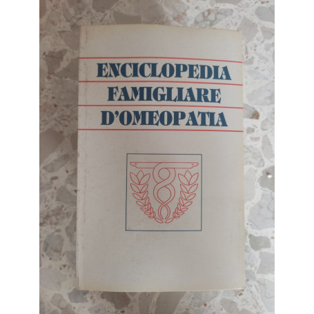 Enciclopedia famigliare d'omeopatia