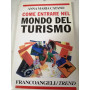 Come entrare nel mondo del turismo