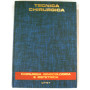Trattato di tecnica chirurgica. Chirurgia ginecologica e ostetrica (Vol. 16 tomo 1 e tomo 2)