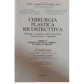 Chirurgia plastica ricostruttiva Lesioni facciali l'orbita il naso il cranio Vol. 2