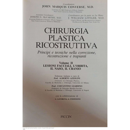 Chirurgia plastica ricostruttiva Lesioni facciali l'orbita il naso il cranio Vol. 2