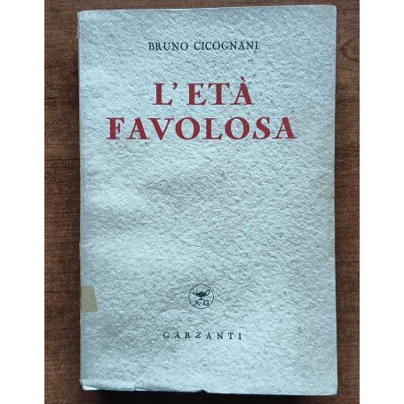 L'eta favolosa