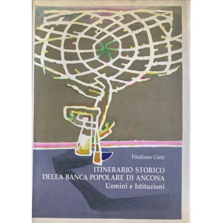 Itinerario storico della banca popolare di Ancona