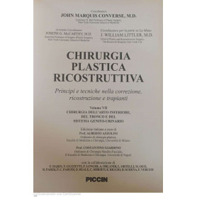 Chirurgia plastica ricostruttiva Principi e tecniche nella correzione ricostruzione e trapianti Vol. 7