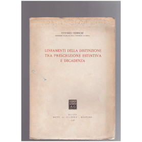 Lineamenti della distinzione tra prescrizione estintiva e decadenza