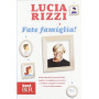 Fate famiglia!
