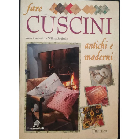 Fare cuscini antichi e moderni