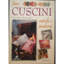 Fare cuscini antichi e moderni