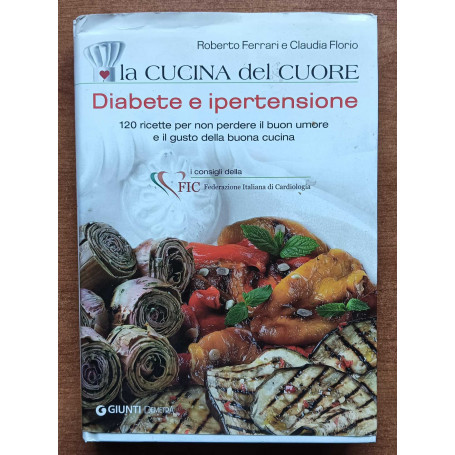 La cucina del cuore. Diabete e ipertensione.