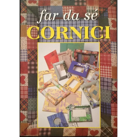 Far da se cornici