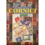 Far da se cornici