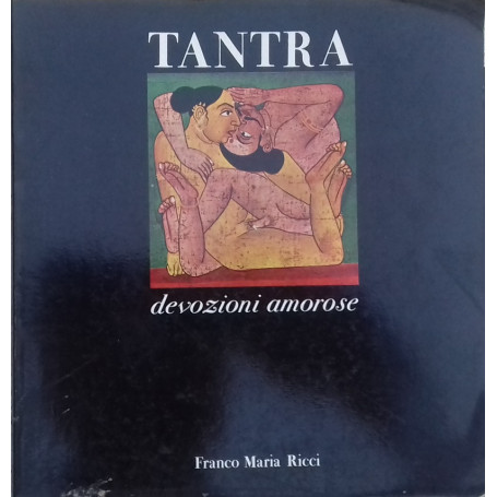 Tantra. Devozioni amorose