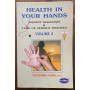 Health In Your Hands Volume 2 - Instant Diagnosis & Cure of Serious Diseases