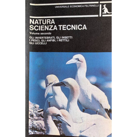 Natura scienza tecnica. Volume secondo