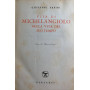Vita di Michelangiolo nella vita del suo tempo
