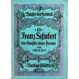 Franz Schubert ein Runftler feiner heinaut