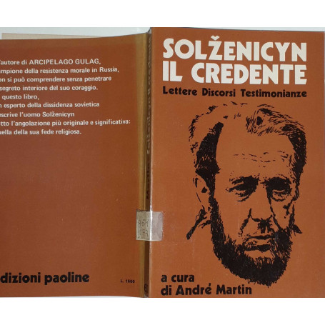 Solzenicyn il credente. Lettere discorsi testimonianze