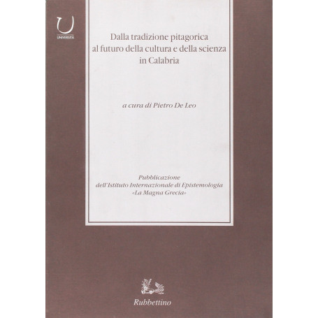 Dalla tradizione pitagorica al futuro della cultura e della scienza in Calabria