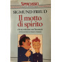 Il motto di spirito e la sua relazione con l'inconscio.