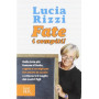 Fate i compiti! Dalla tata più famosa d'Italia regole e consigli per far amare la scuola e ottenere il meglio dai nostri figli