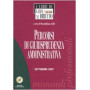 Percorsi di giurisprudenza amministrativa. Con CD-ROM