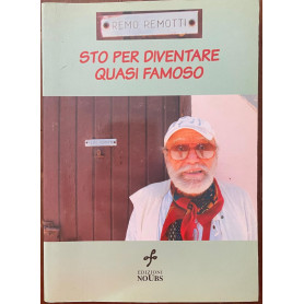 Sto per diventare quasi famoso