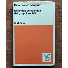 Dinamica psicologica dei gruppi sociali.
