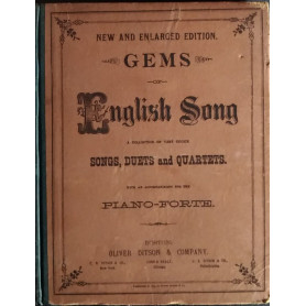 Gems of English Song. A collection of very choice songs duets and quartets