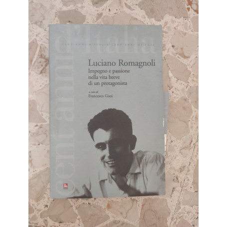 Impegno e passione nella vita breve di un protagonista